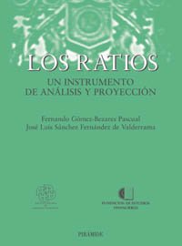 Los ratios: Un instrumento de análisis y proyección (Economía Y Empresa)