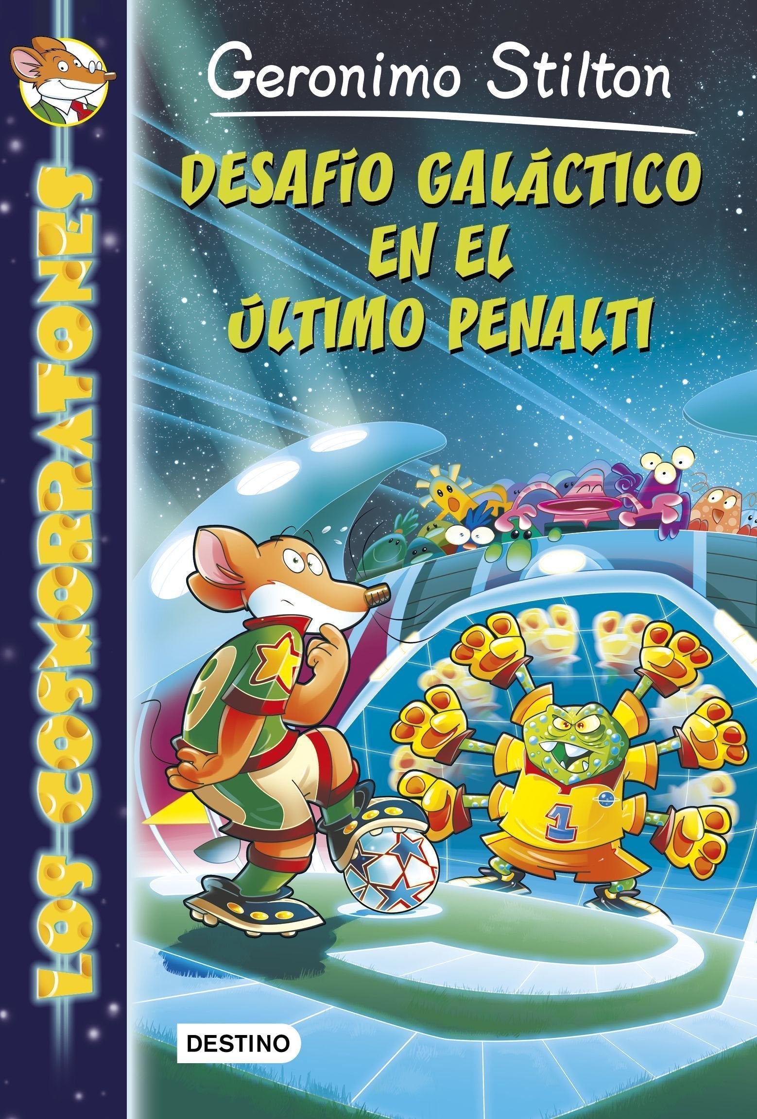 Desafío galáctico en el último penalti: Cosmorratones 4 (Geronimo Stilton)