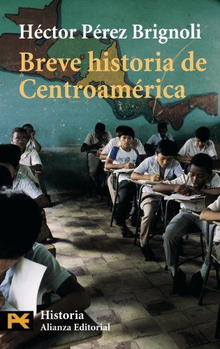 Breve historia de Centroamérica (El Libro De Bolsillo - Historia)
