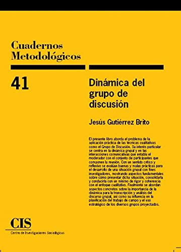 Dinámica Del Grupo De Discusión: 41 (Cuadernos Metodológicos)