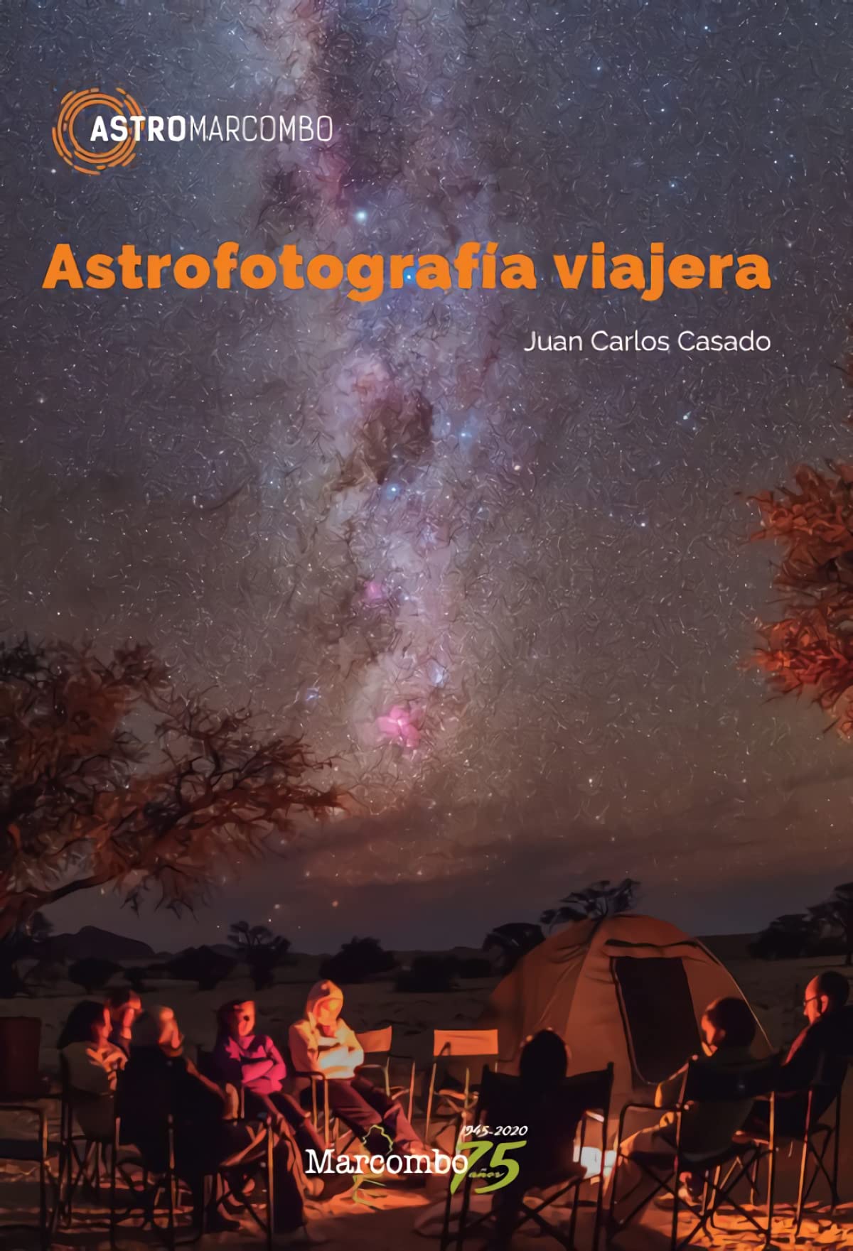 Astrofotografía viajera: 1 (ASTROMARCOMBO)