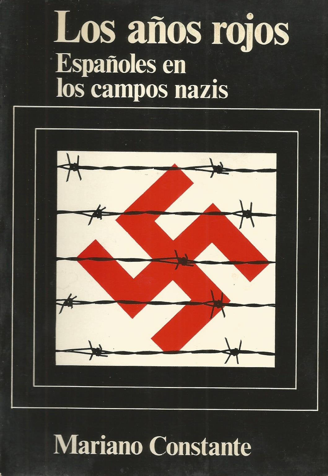 Los años rojos: Españoles en los campos nazis (Colección Perfiles ibéricos)