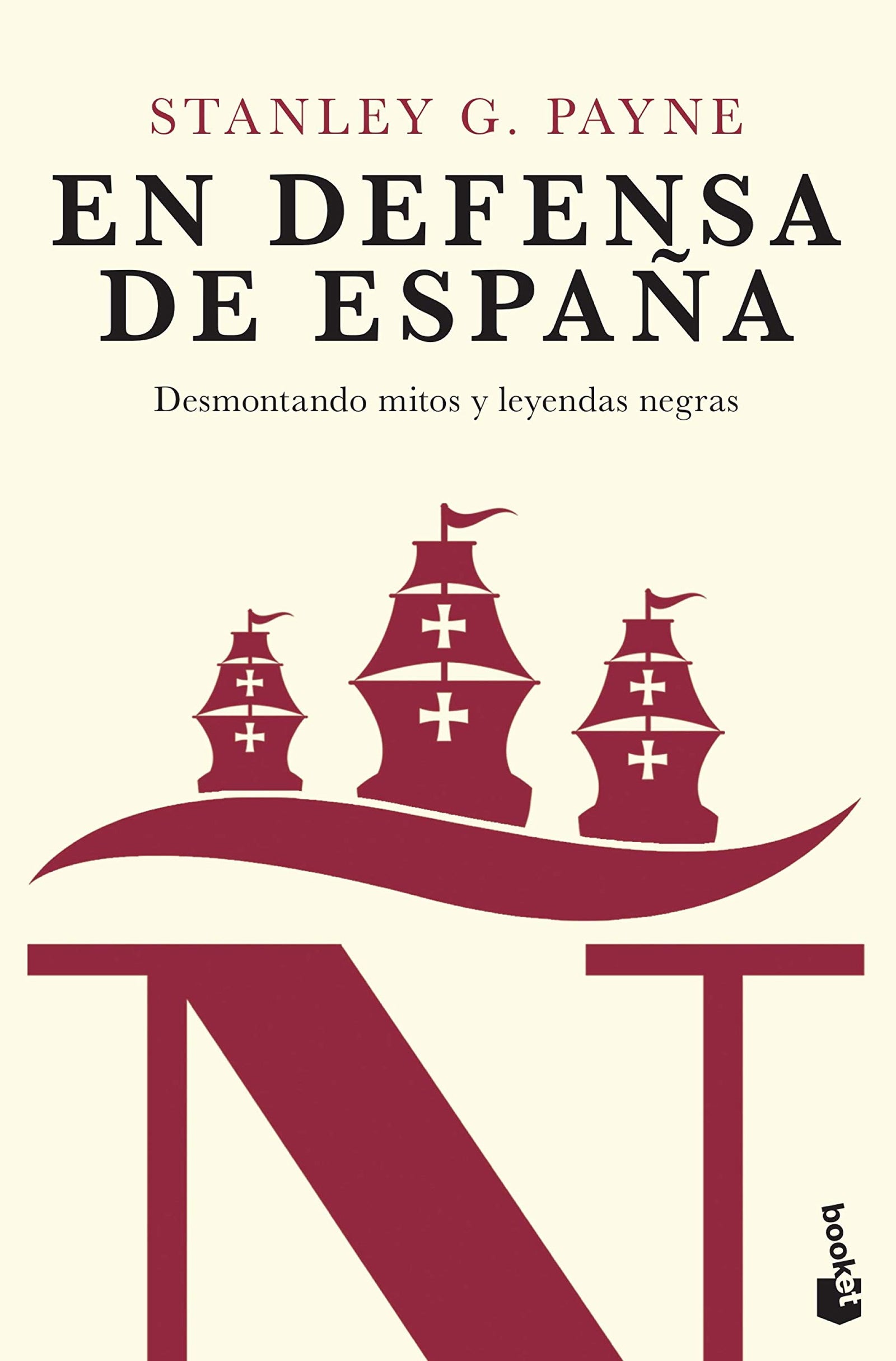 En defensa de España: desmontando mitos y leyendas negras (Historia)