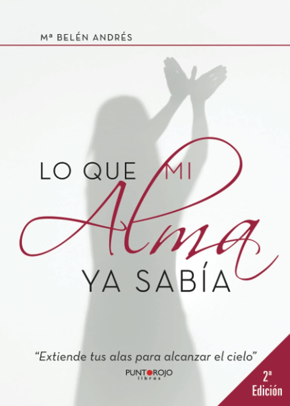 Lo que mi alma ya sabía (2ª Edición)