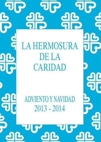 La Hermosura de la Caridad (Guiones Litúrgicos)