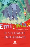 Els elefants enfurismats (Emi i Max)