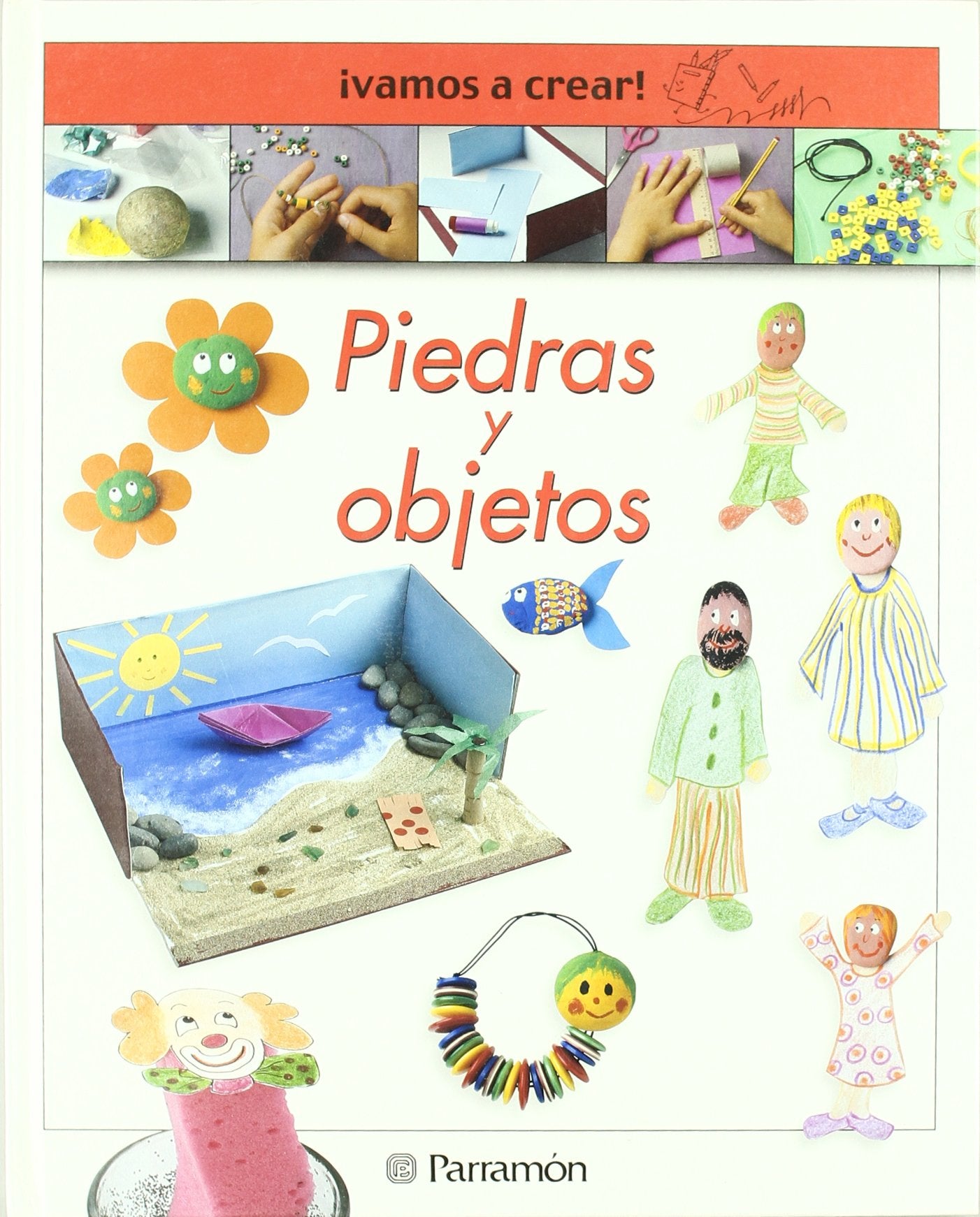 ¡Vamos a crear! Piedras y objetos