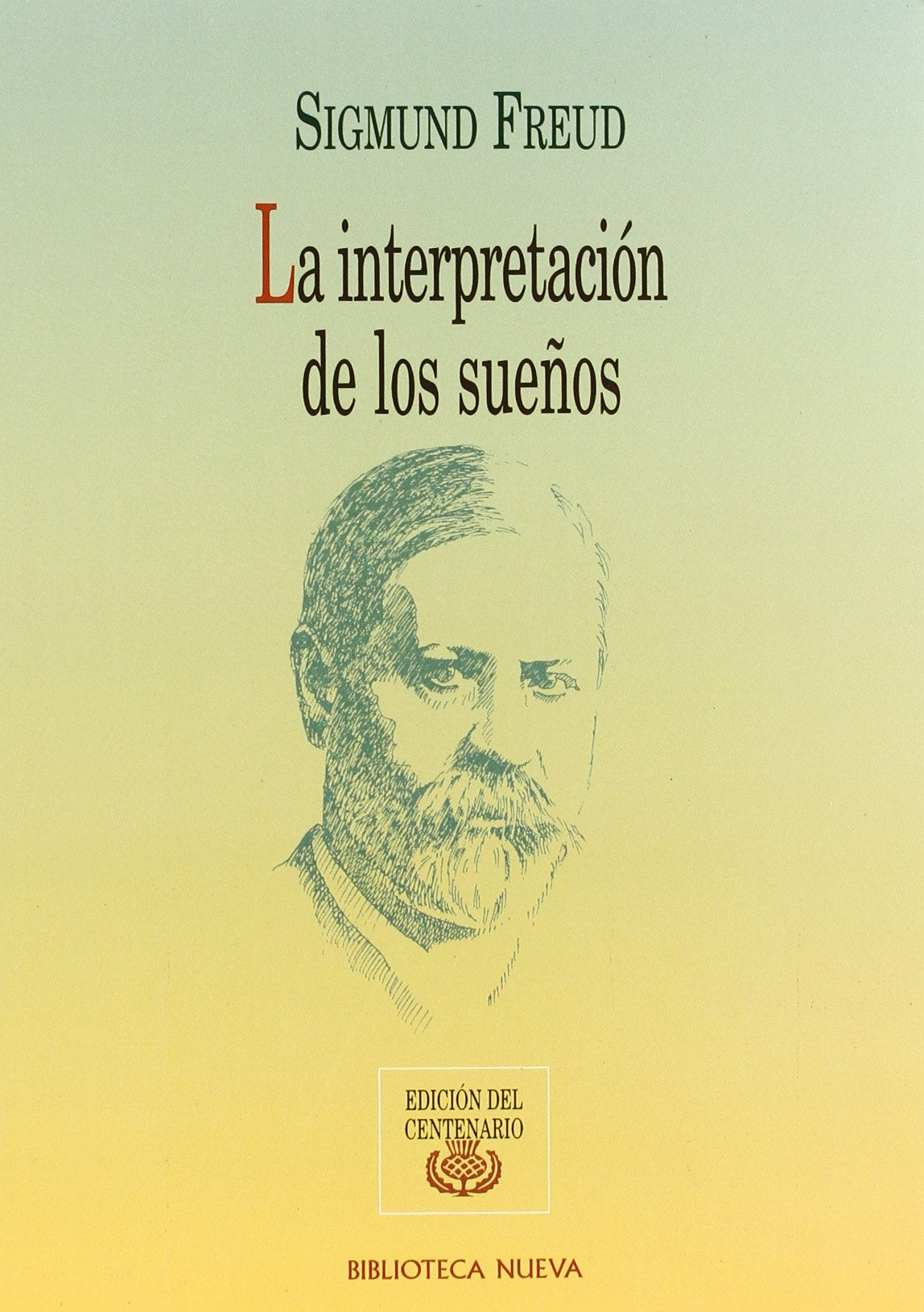 La Interpretación De Los Sueños (OBRAS DE SIGMUND FREUD)