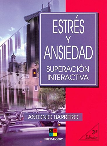 Estres y ansiedad/Stress and Anxiety: Superacion interactiva/Overcome Interactive