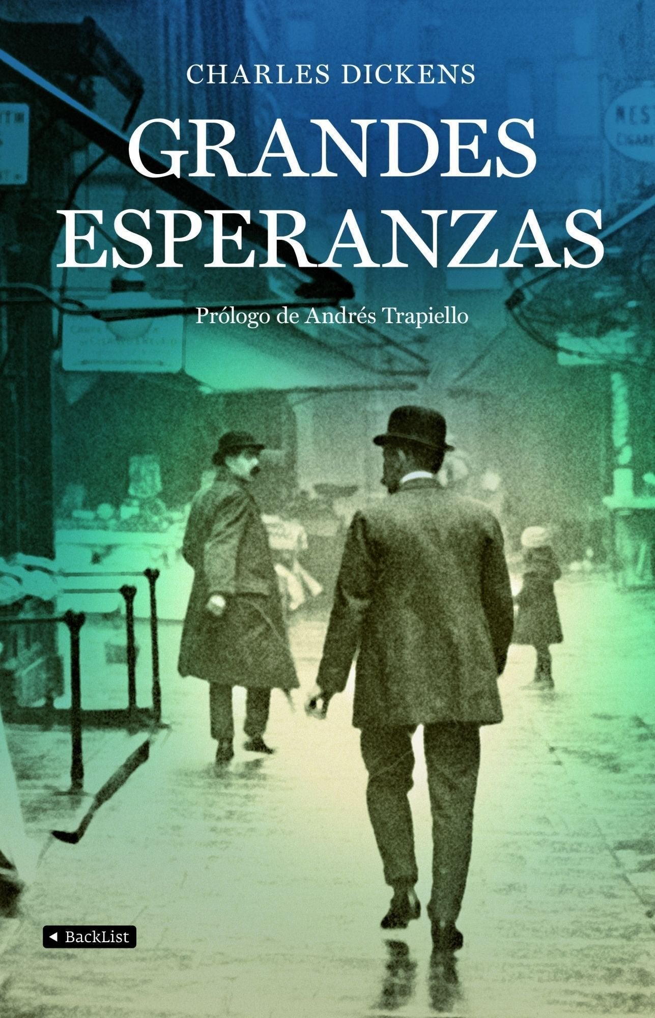 Grandes esperanzas: Prólogo de Andrés Trapiello (BackList Clásicos)