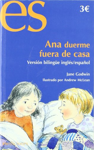 Ana Duerme Fuera De Casa (esp/ing) (Infantil Juvenil Bilingue)