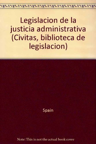 Legislacion de la justicia adminsitrativa