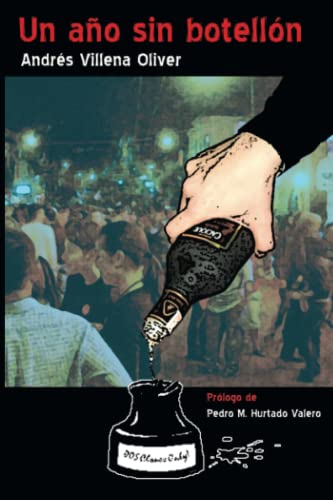 Un Año Sin Botellón (ENSAYO)