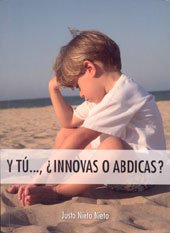 Y Tú... ¿Innovas O Abdicas? (Académica)
