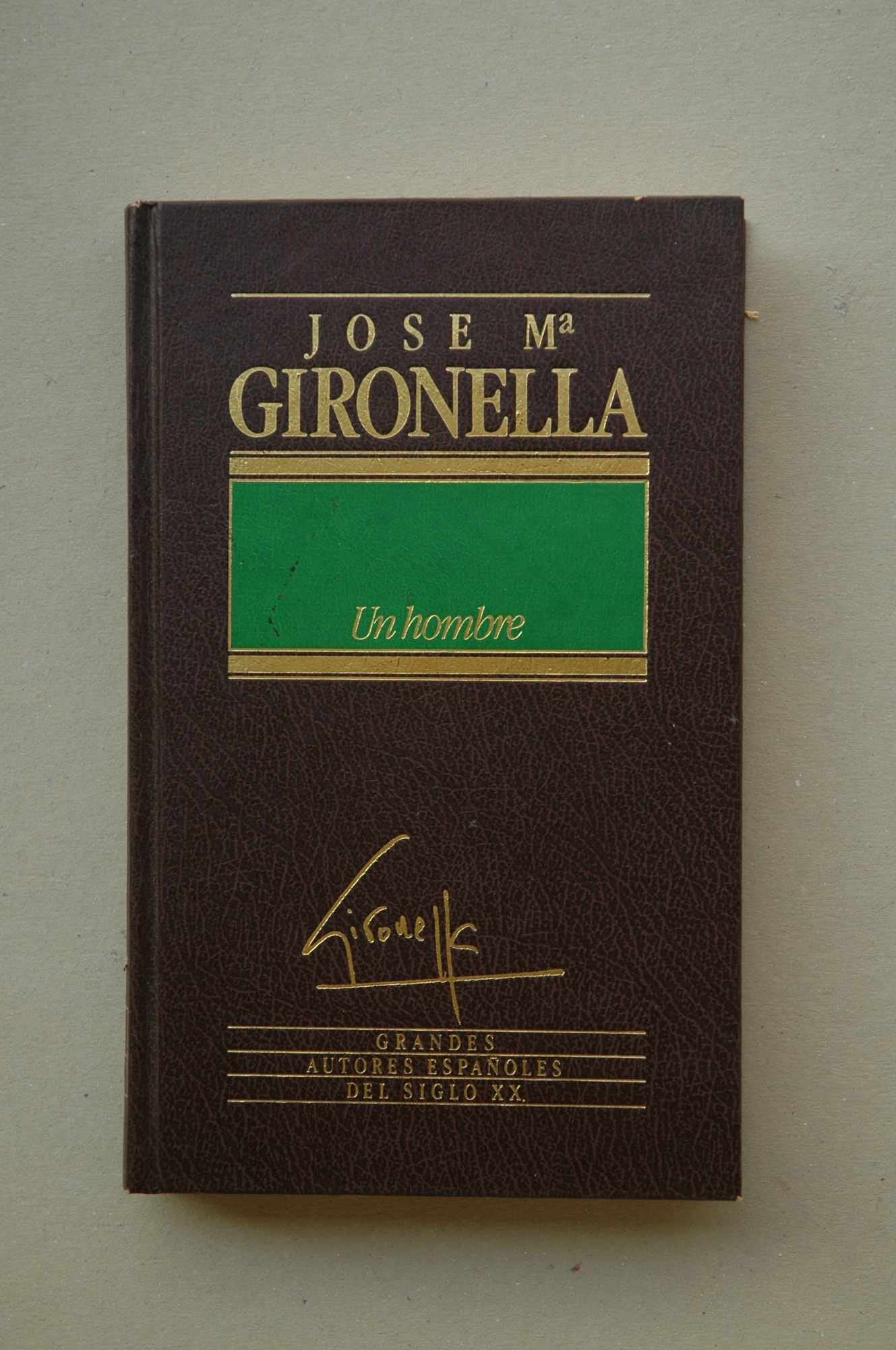 Un hombre / José María Gironella