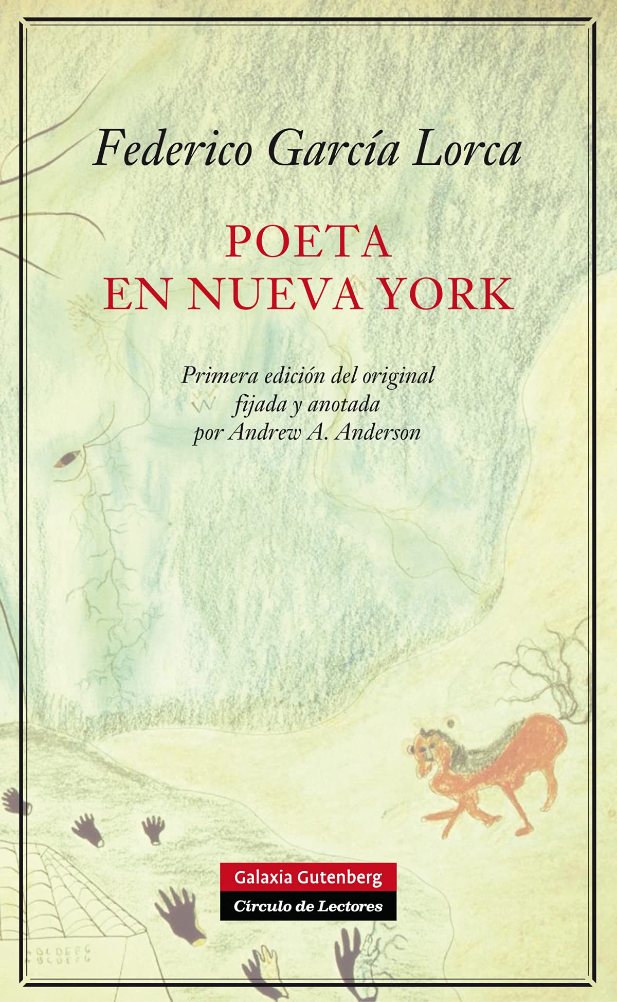 Poeta en Nueva York: Primera edición del original fijada y anotada por Andrew A. Anderson (POESÍA)