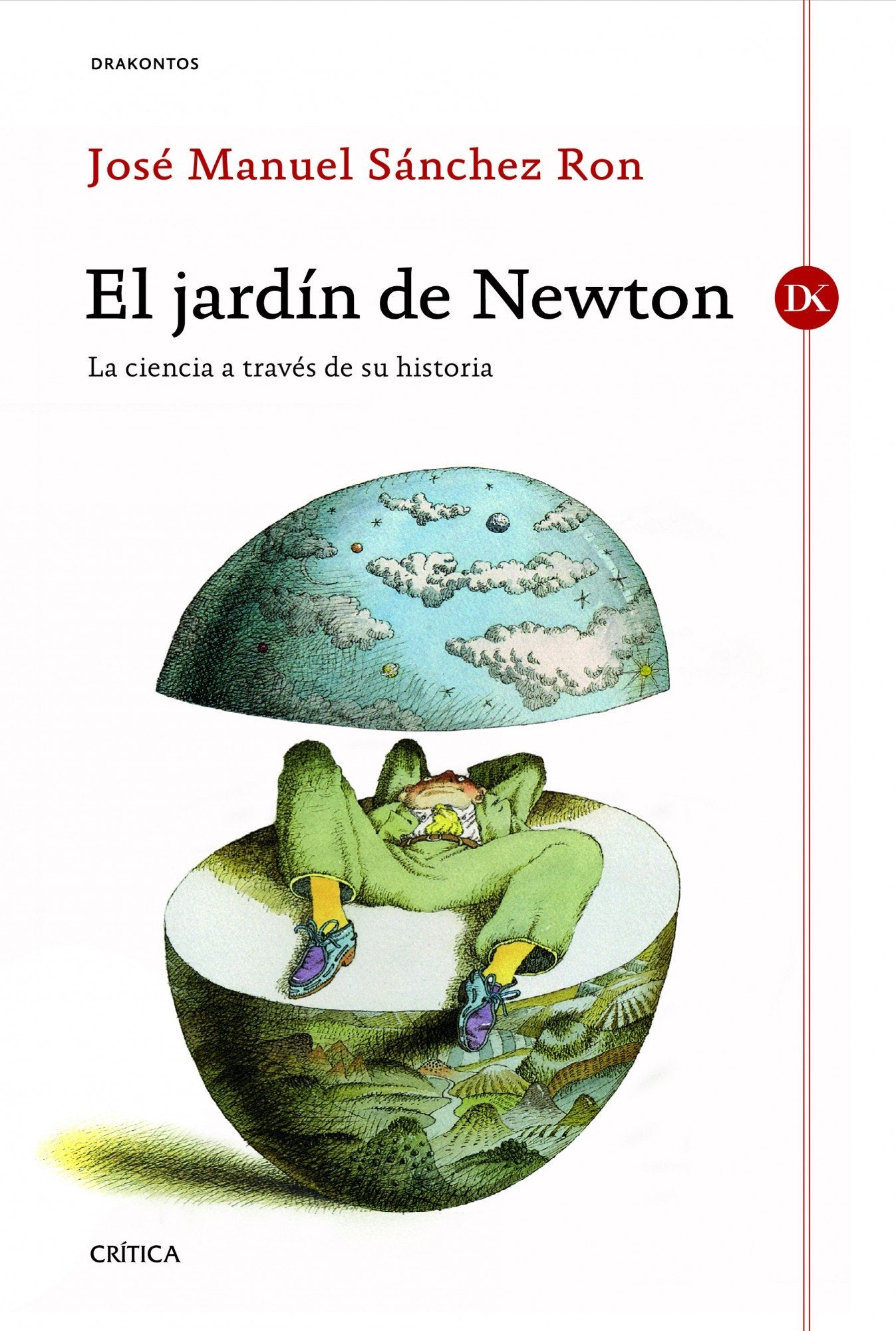 El jardín de Newton: La ciencia a través de su historia (Drakontos)