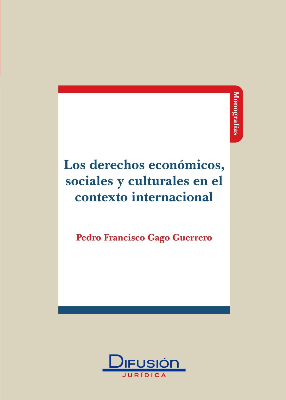 Los Derechos Economicos Sociales Y Culturales En El Contexto Internacional