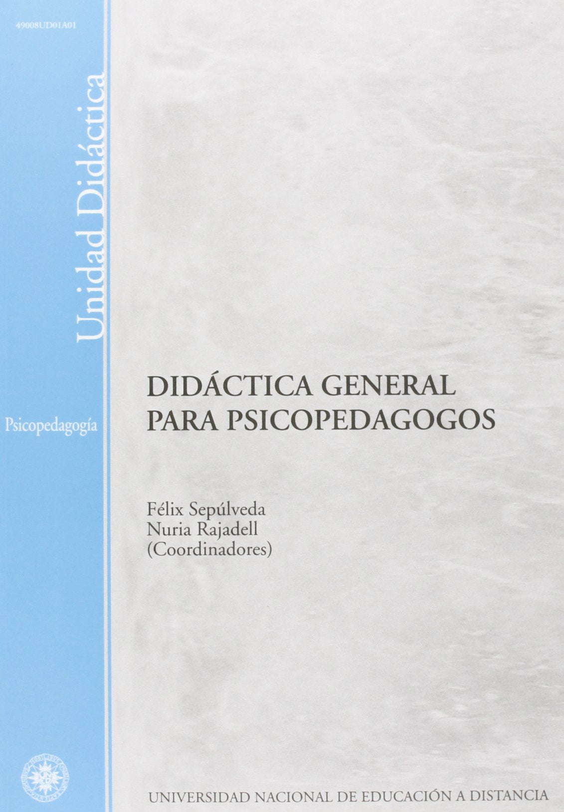 Didáctica General Para Psicopedagogos (UNIDAD DIDÁCTICA)
