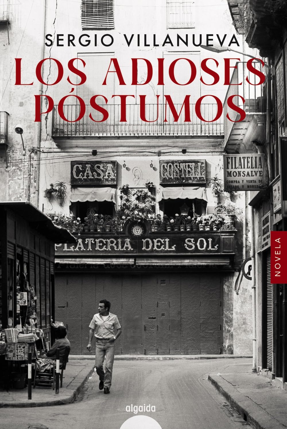 Los adioses póstumos (ALGAIDA LITERARIA - ALGAIDA NARRATIVA)