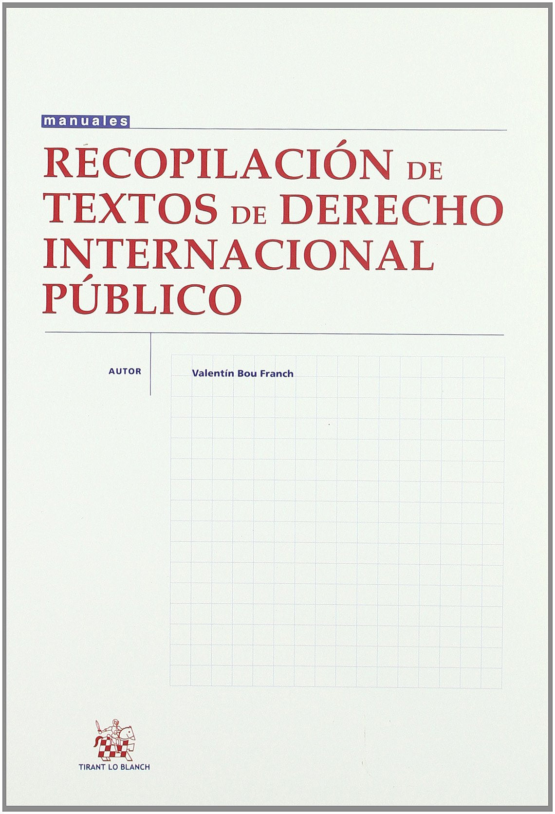 Recopilación de Textos de Derecho Internacional Público