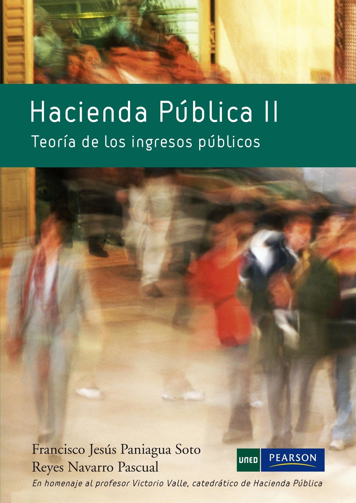 Hacienda pública II: Teoría de los ingresos públicos (SIN COLECCION)