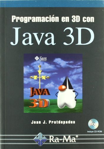 PROGRAMACION EN 3D CON JAVA 3D+CD (INFORMATICA GENERAL)