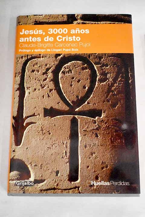 Jesus, 3000 Anos Antes De Cristo (Huella Per)