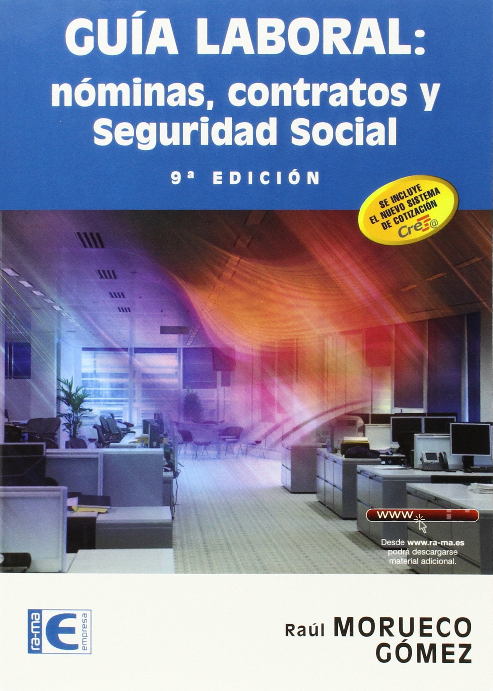 Guía laboral: nóminas, contratos y seguridad social. 9ª edición.