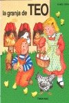 Granja de teo, la (Tus Primeros Libros De Teo)