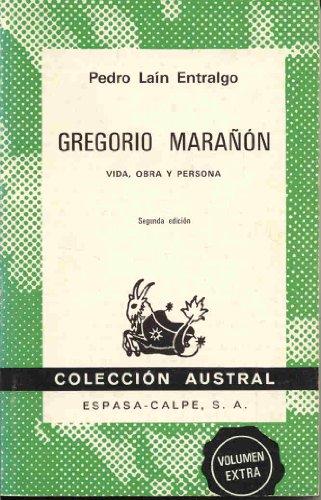 Gregorio marañon, vida, obra y persona