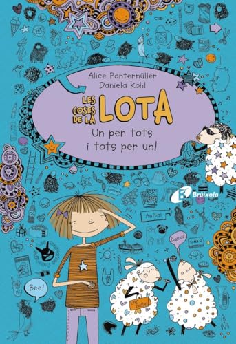 Les coses de la LOTA: Un per tots i tots per un! (Catalá - A PARTIR DE 10 ANYS - PERSONATGES I SÈRIES - Les coses de la Lota)