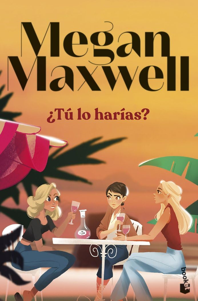 ¿Tú lo harías? (Biblioteca Megan Maxwell)