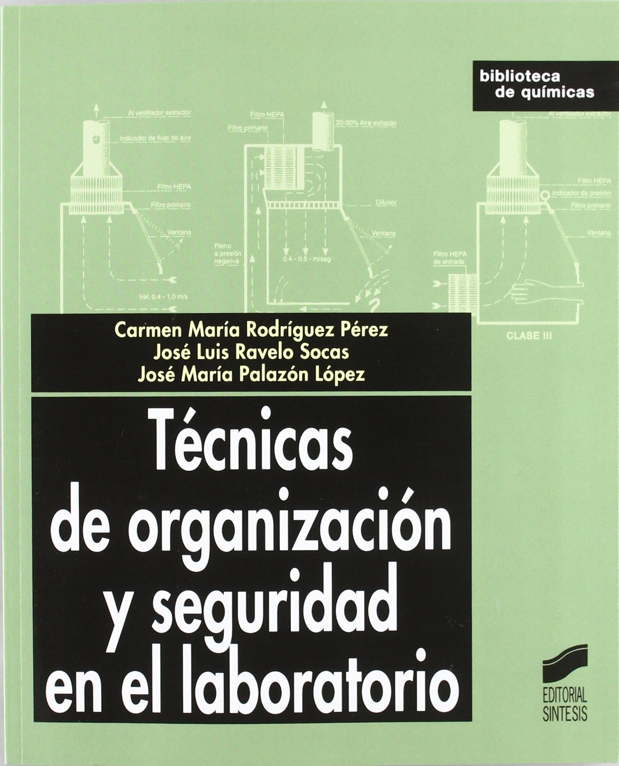 Técnicas de organización y seguridad en el laboratorio