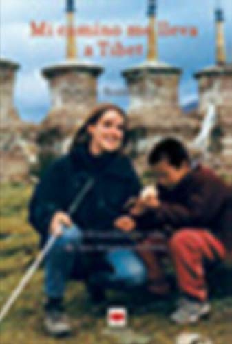 Mi camino me lleva a Tibet/ My path leads me to Tibet (Vidas: memorias y biografias)