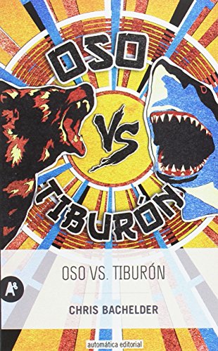Oso vs. Tiburón (Narrativa)