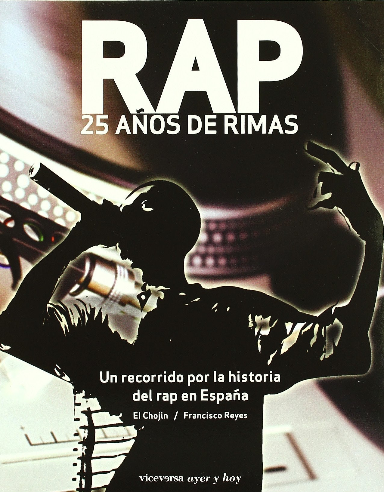 RAP. 25 años de rimas (Viceversa ayer y hoy)