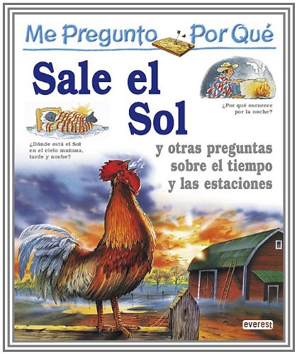 Me pregunto por qué: Sale el sol y otras preguntas sobre el tiempo y las estaciones