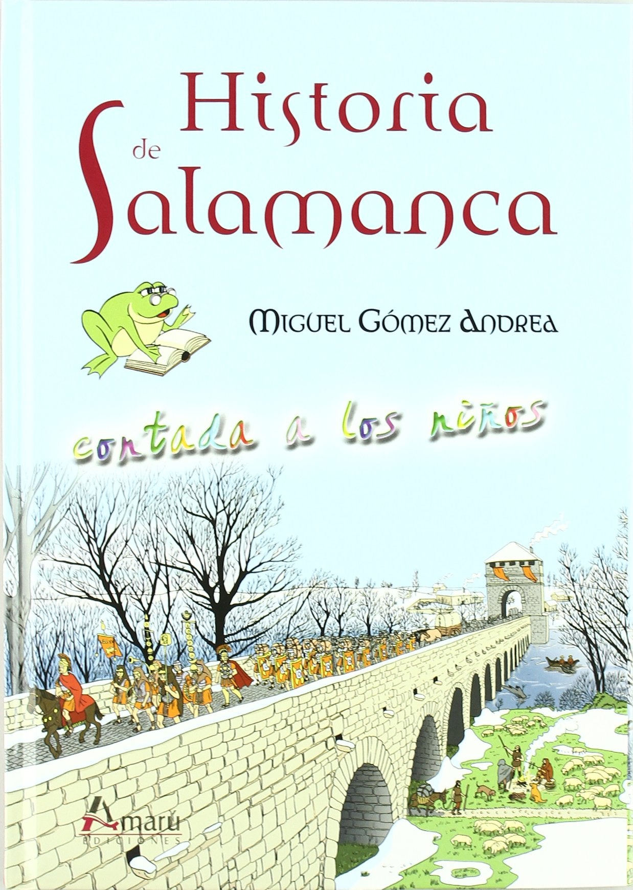 HISTORIA DE SALAMANCA CONTADA A LOS NI?OS (INFANTIL)
