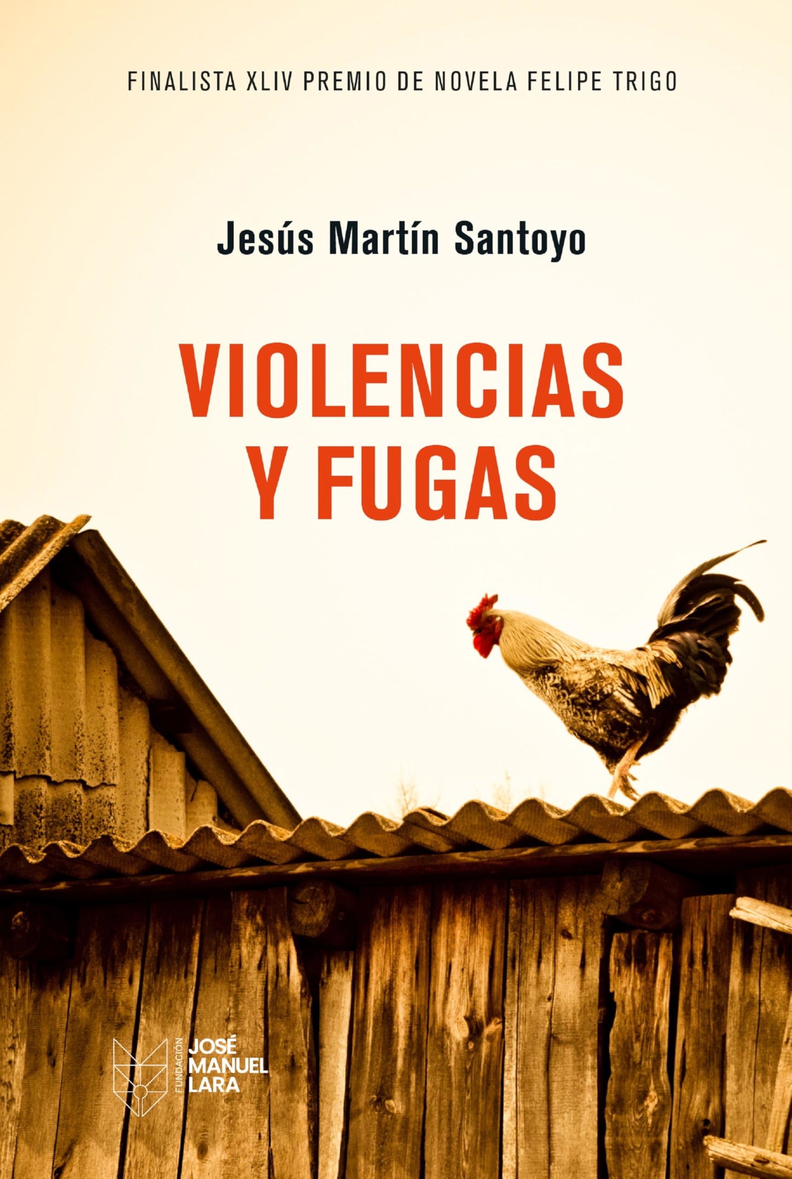 Violencias y fugas: XLIV Premio finalista de Novela Felipe Trigo (Fuera de colección)