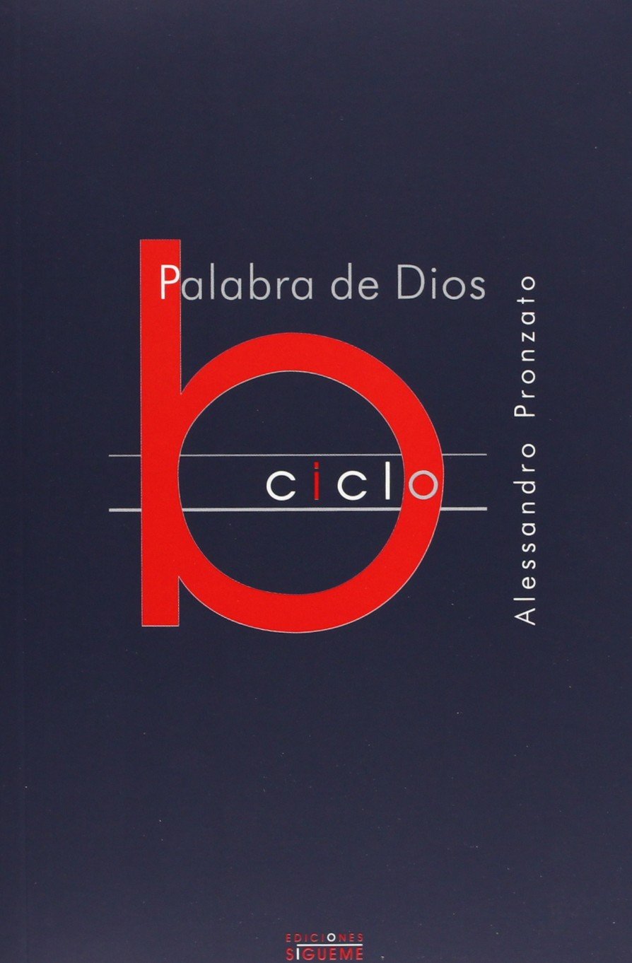Palabra De Dios. Ciclo B: 119 (Nueva Alianza)