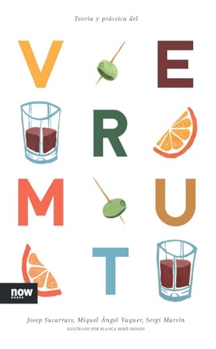 Teoría Y Práctica Del Vermut (COCINA)