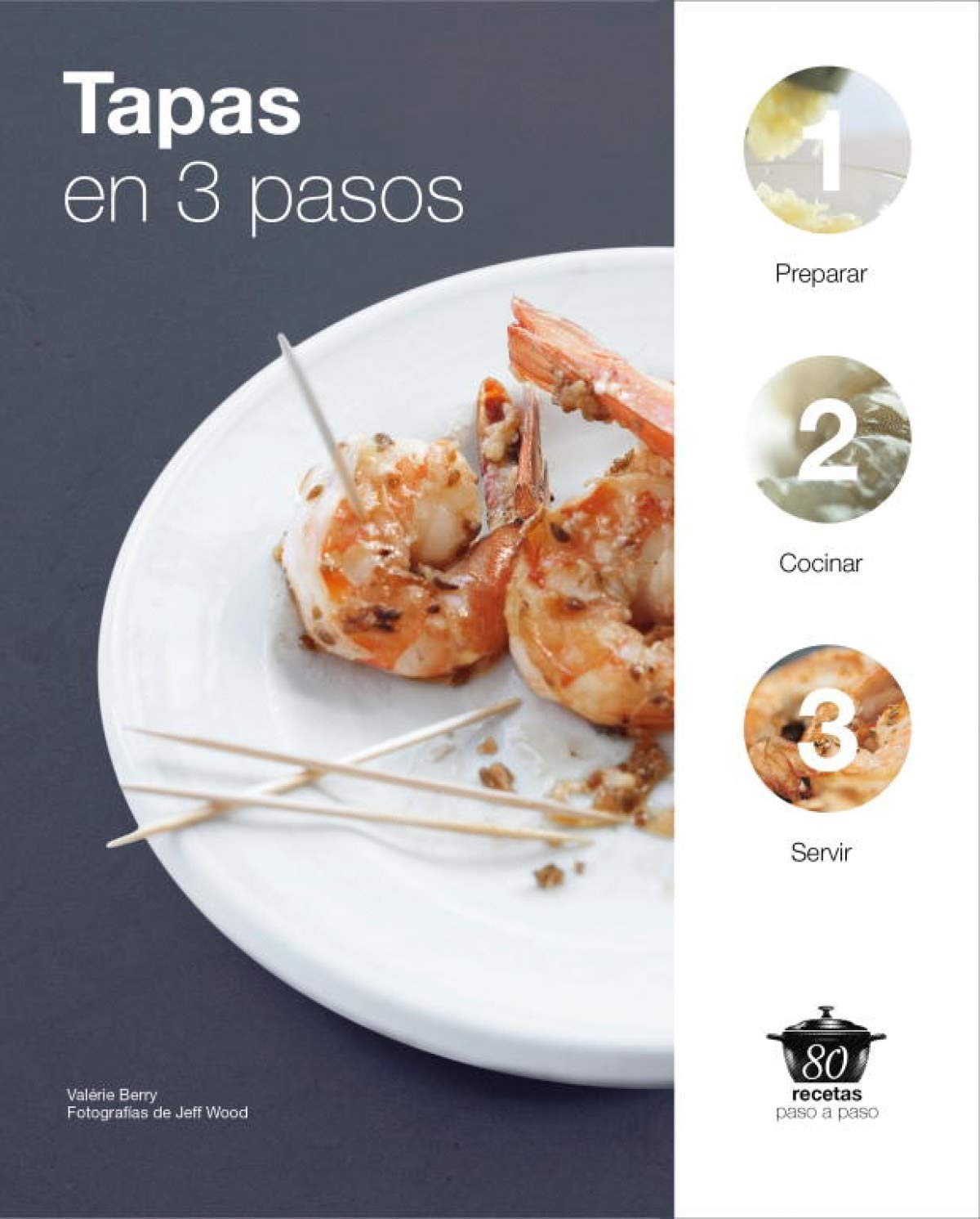Tapas En 3 Pasos (Cocina casera)
