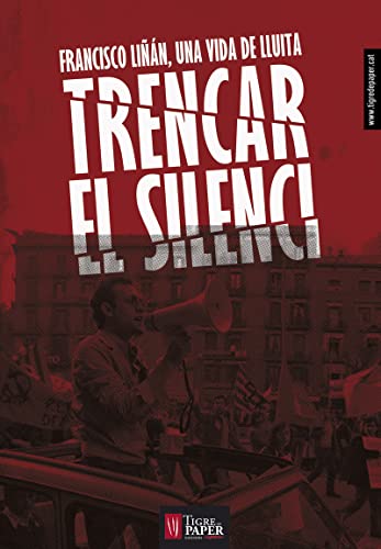 Trencar El Silenci: Francisco Liñán, una vida de lluita (Les 7 vides, llavors de revolta)
