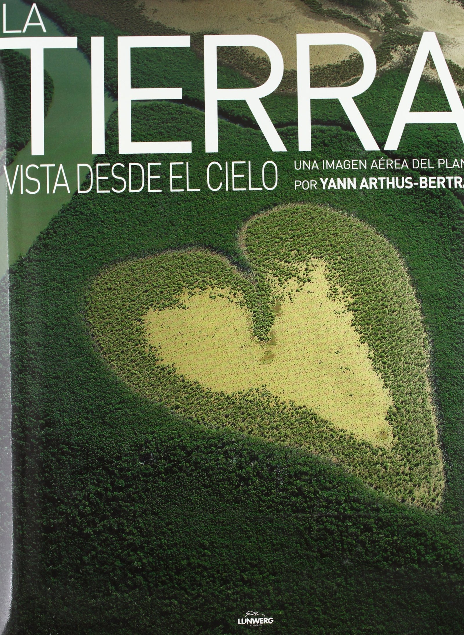 La tierra vista desde el cielo: 1 (General)