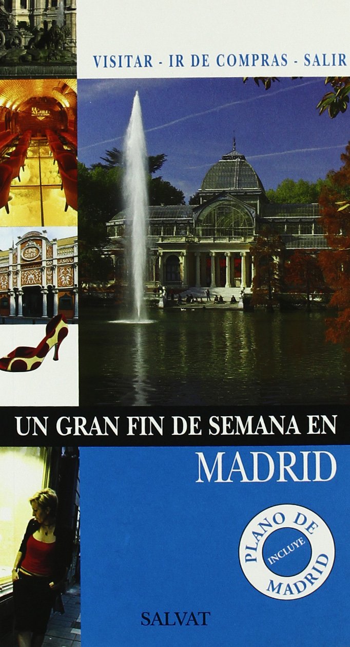 Un gran fin de semana en Madrid (Castellano - Salvat - Turismo - Fin De Semana)