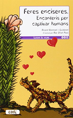 Feres enciseres. Encanteris per captivar humans (Llegir és viure)