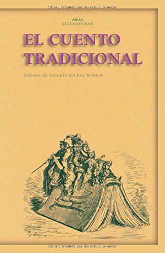 El cuento tradicional: Antologia: 30 (Akal Literaturas)