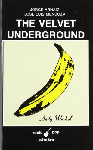 The Velvet Underground (Rock/Pop Cátedra)