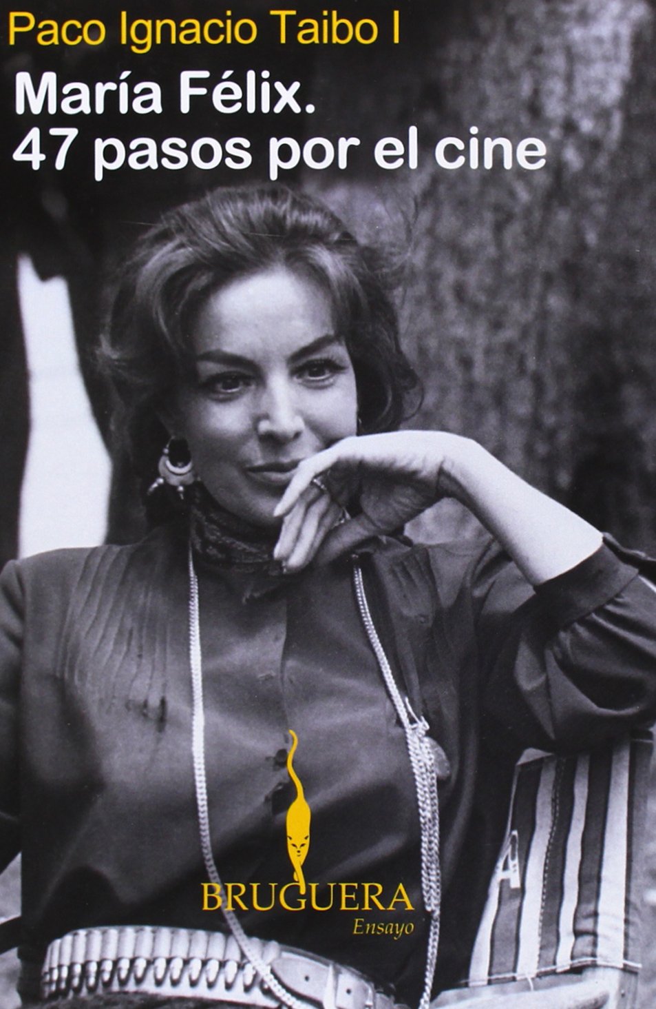 Maria Felix: 47 Pasos Por El Cine/ 47 Steps Through the Film